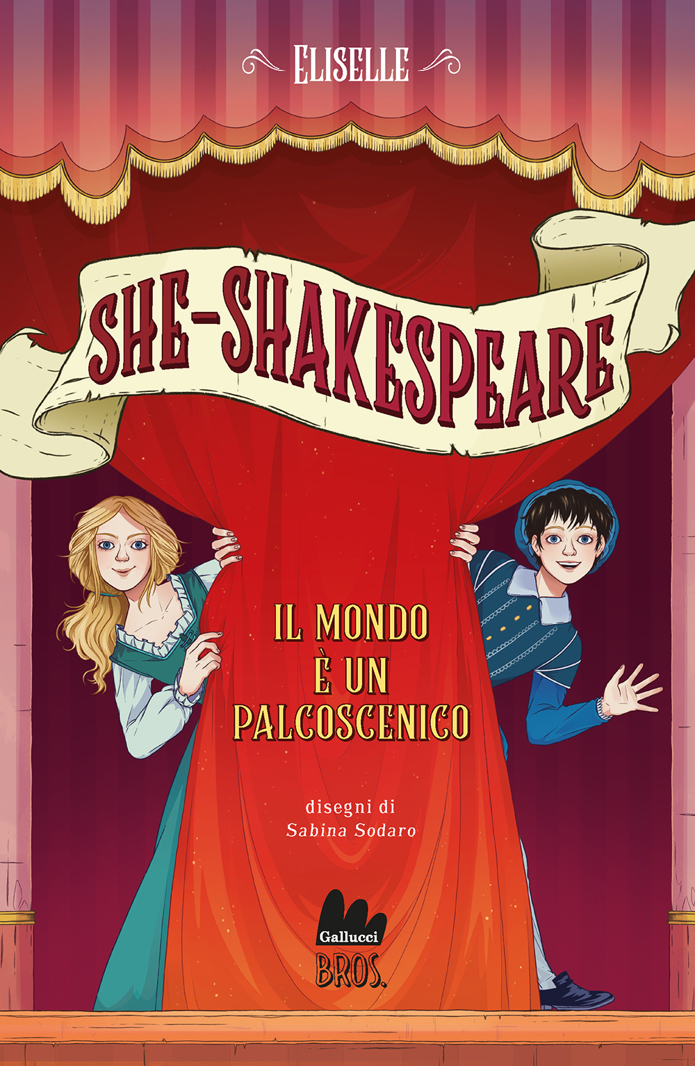 She Shakespeare 2. Il mondo è un palcoscenico • Gallucci Editore